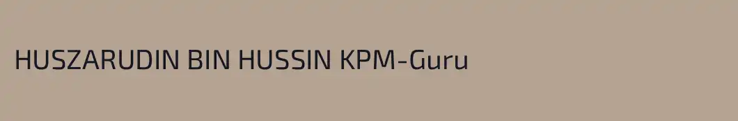 HUSZARUDIN BIN HUSSIN KPM-Guru